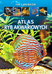 Atlas ryb akwariowych 150 gatunków KSIĄŻKA TWARDA OKŁADKA