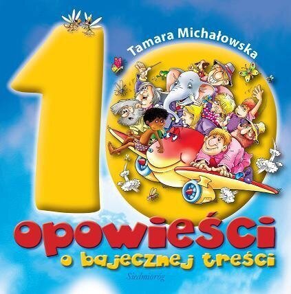 10 opowieści o bajecznej treści książeczka dla dzieci